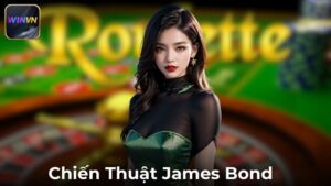 Chiến Thuật Chơi Roulette WINVN Hiệu Quả Dễ Áp Dụng
