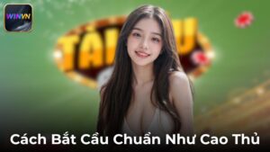Chiến Thuật Chơi Tài Xỉu Mini Theo Cầu Như Cao Thủ