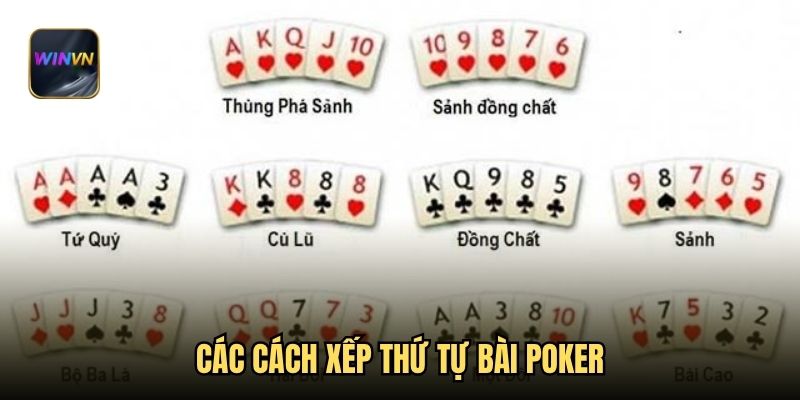 Các cách xếp thứ tự bài poker