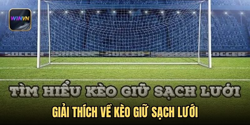 Giải thích về kèo giữ sạch lưới