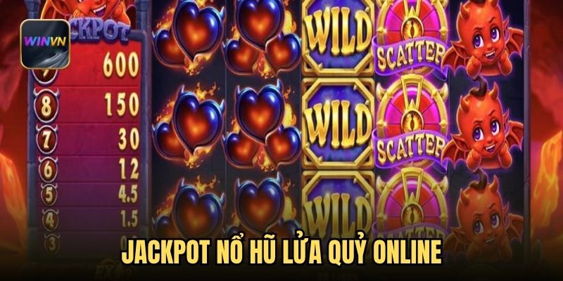 Jackpot nổ hũ lửa quỷ online