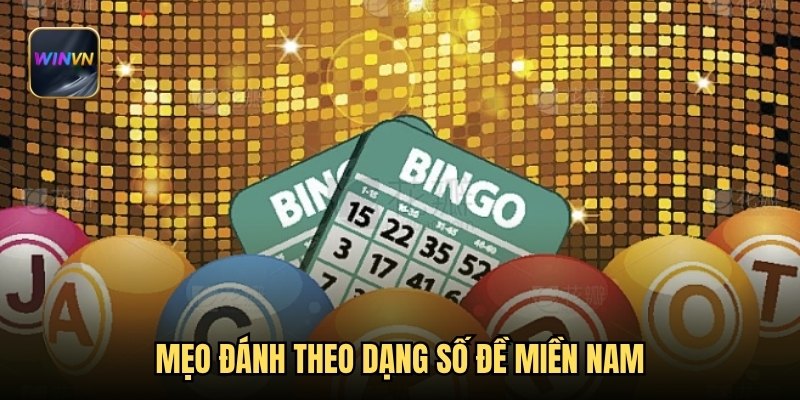 Mẹo đánh theo dạng số đề miền nam