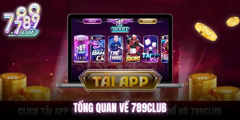 Tổng quan về 789Club
